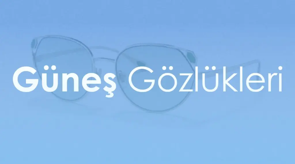 gunes gozlukleri Anasayfa